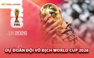 Dự Đoán Đội Vô Địch World Cup 2026